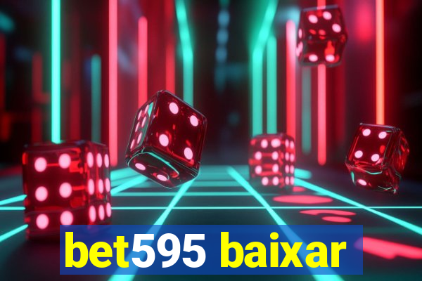 bet595 baixar